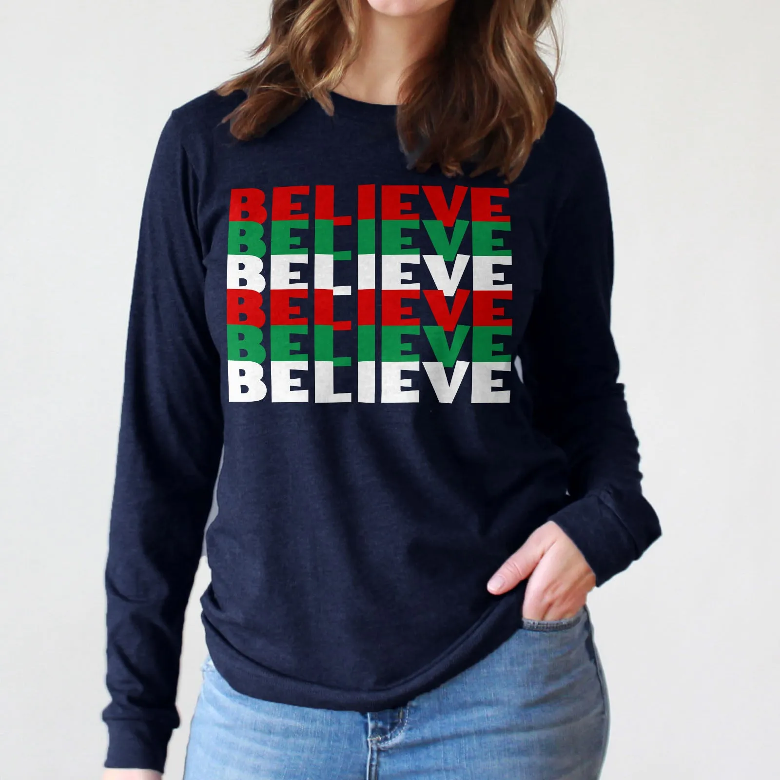 Believe Christmas Colors Long Sleeve