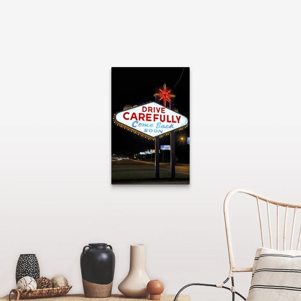 ""Drive carefully, come back soon" sign, Las Vegas, Nevada" Canvas Wall Art