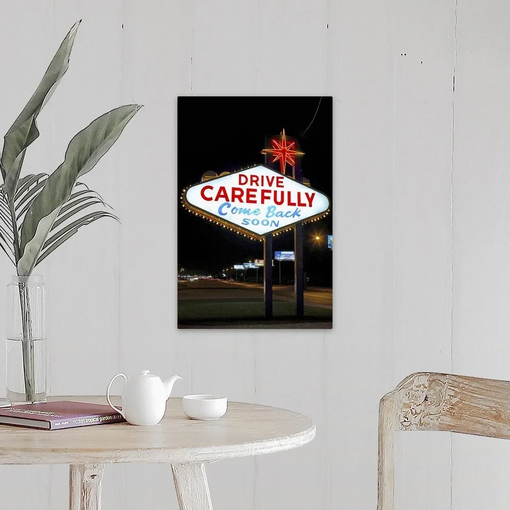 ""Drive carefully, come back soon" sign, Las Vegas, Nevada" Canvas Wall Art